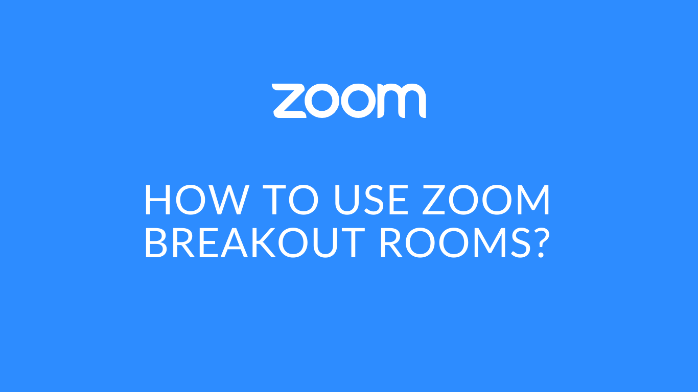 Zoom Breakout Rooms Tutorial How to use Zoom Breakout Rooms(01)